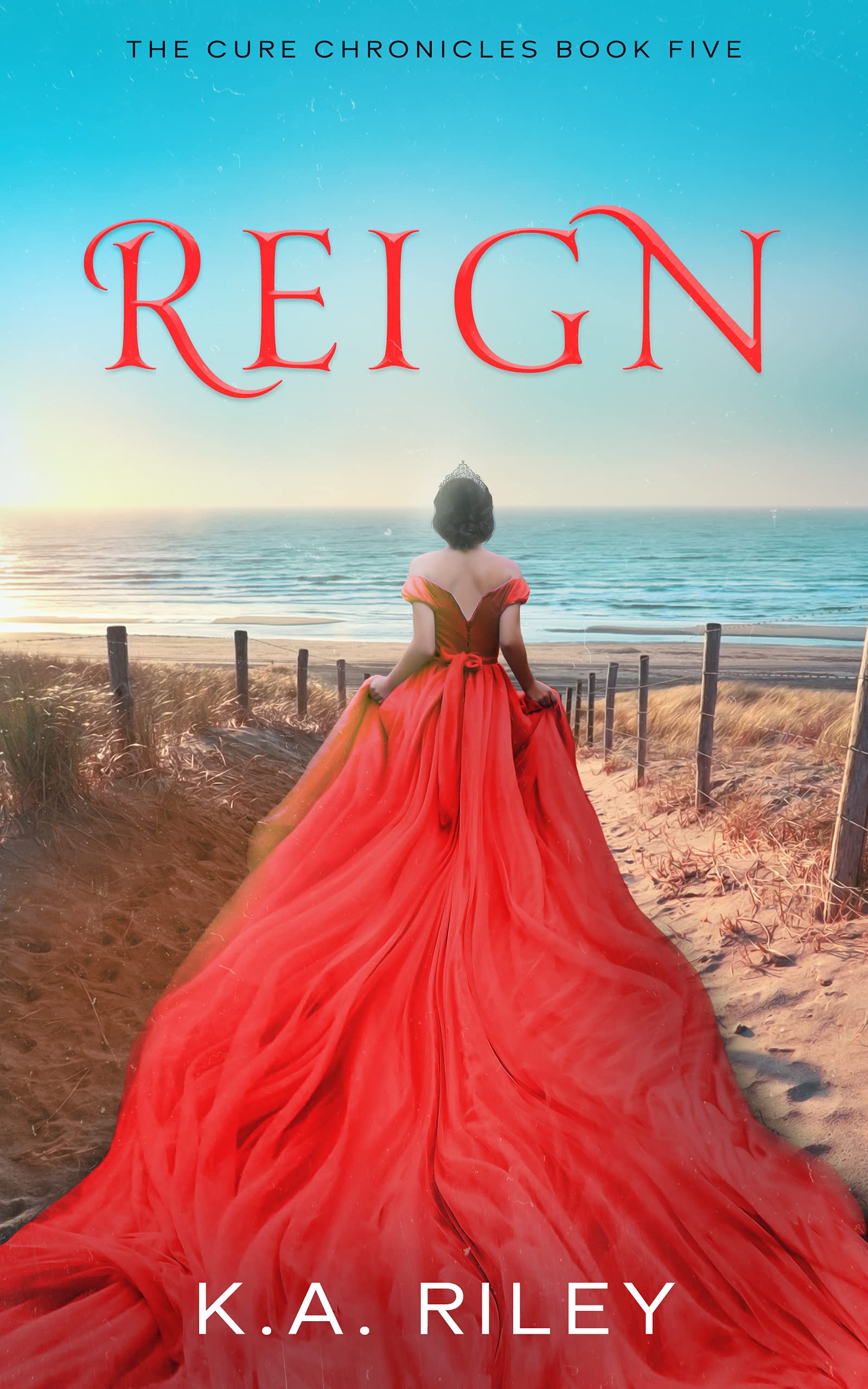 Reign (The Cure Chronicles Book 5)