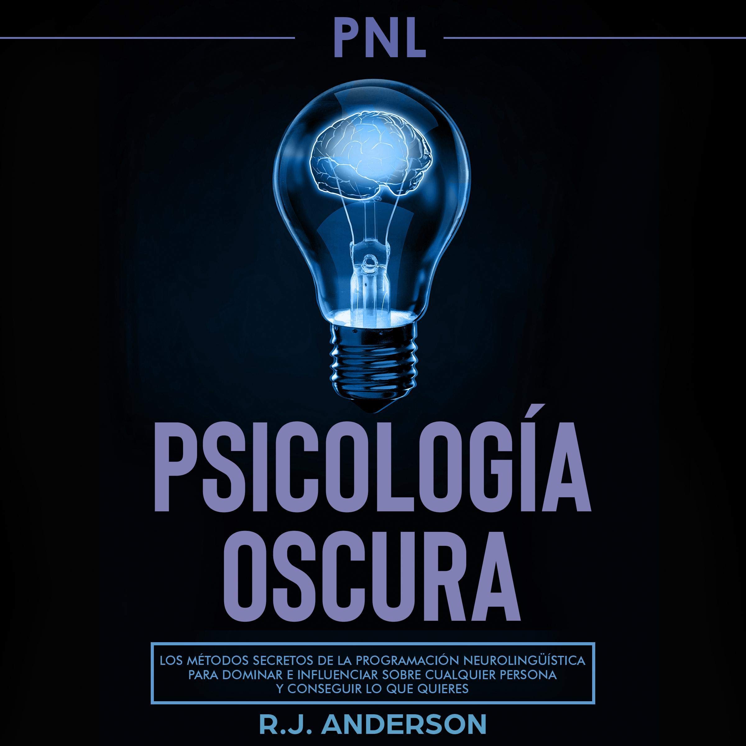 Cover art for PNL: Psicología Oscura [NLP: Dark Psychology]