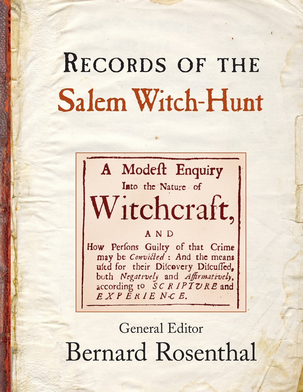 Records of the Salem Witch-Hunt Reprint Edition