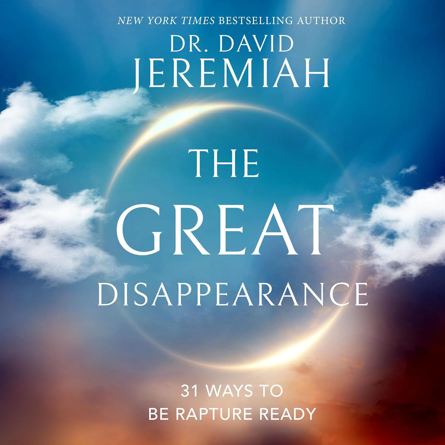 The Great Disappearance 31 Ways to Be Rapture Ready