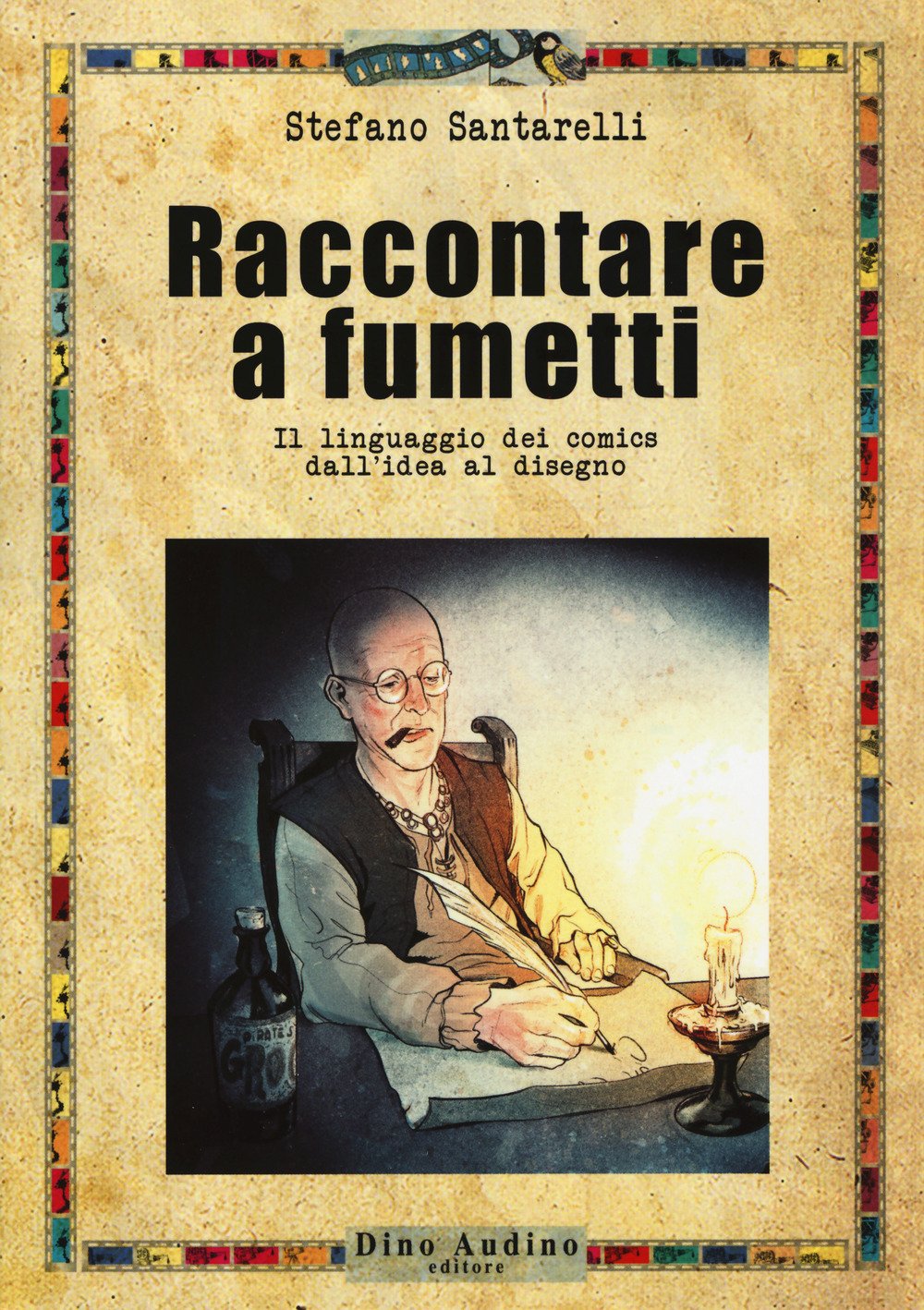 Raccontare A Fumetti. Il Linguaggio Dei Comics Dall'idea Al Disegno - 4