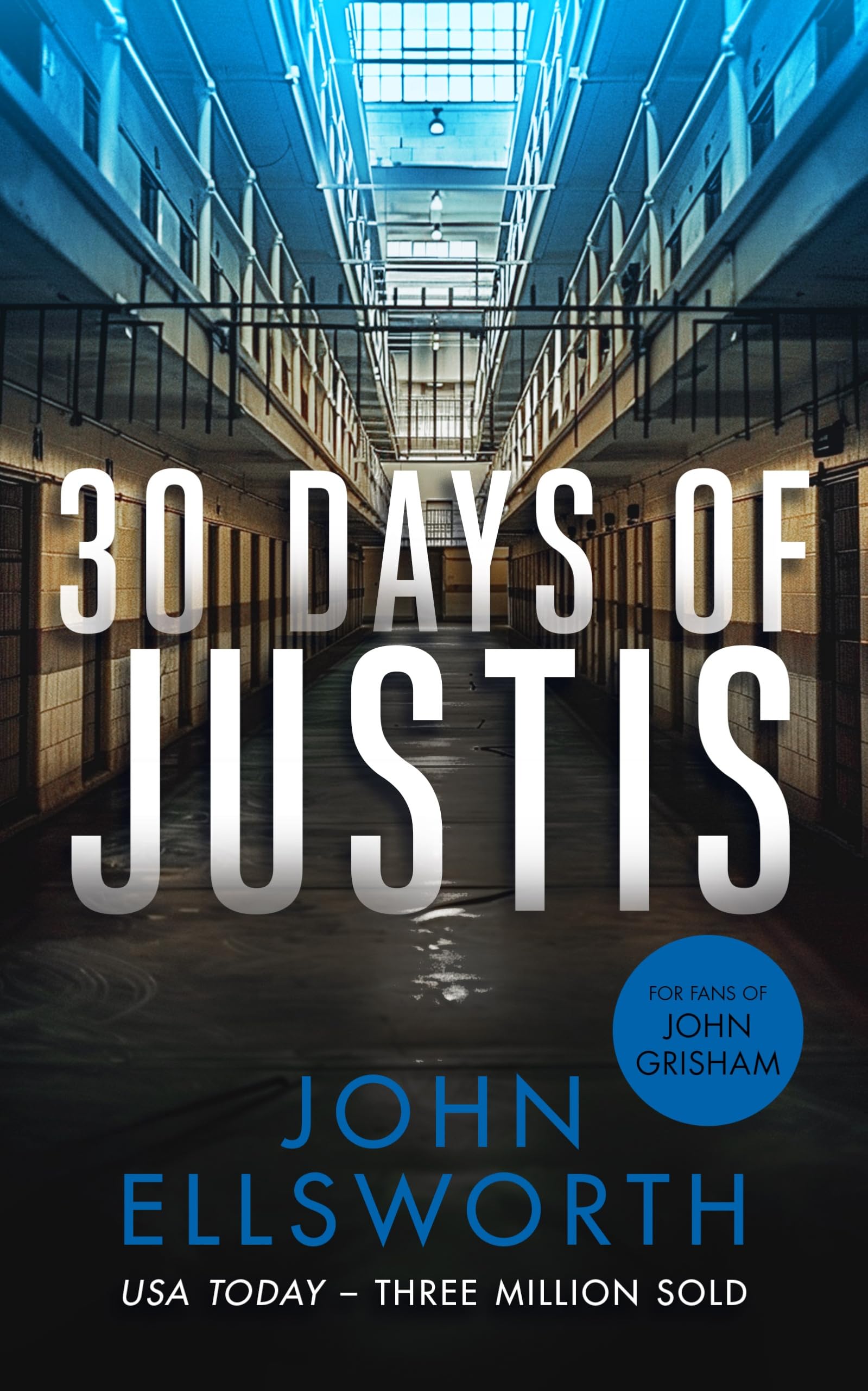 30 Days of Justis by John Ellsworth - 9781036704605