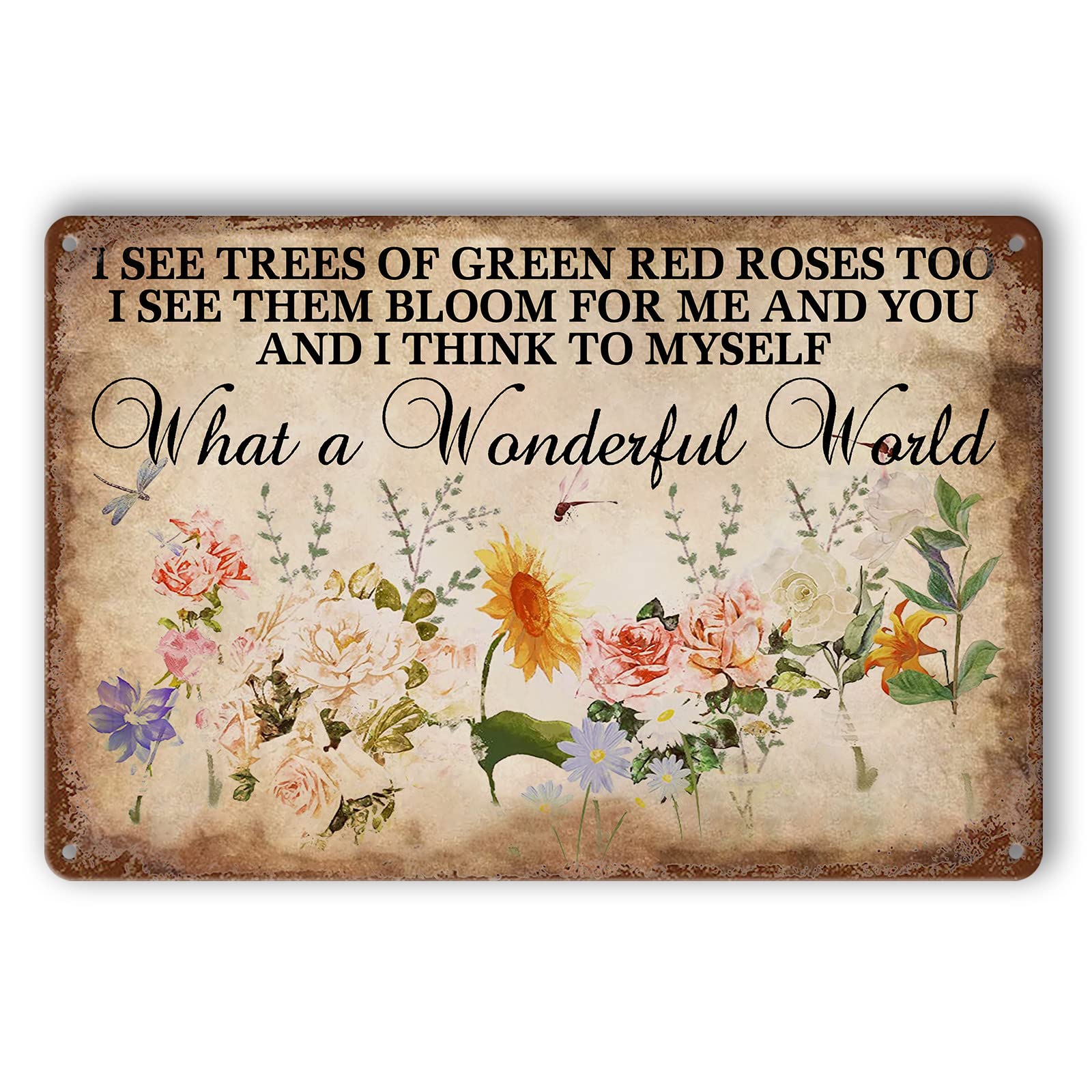 Flower Tin Sign Vintage Garden Metal Signs, And I Think To Myself What A Wonderful World Flowers Tin Sign I See Trees Of Green Red Roses Too Wall Art