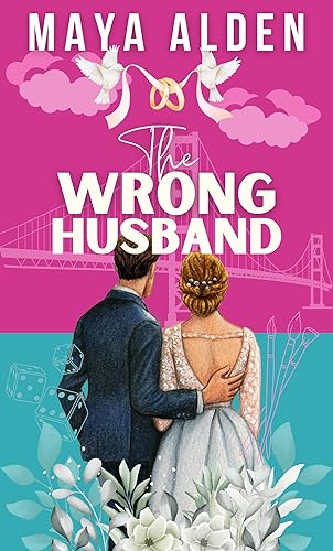 The Wrong Husband: A Sister's (Ex) Boyfriend, Marriage of Convenience Romance (Marriage by Contract Book 1)