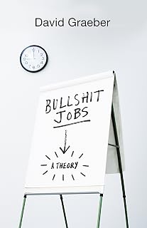 Bullshit jobs: a theory