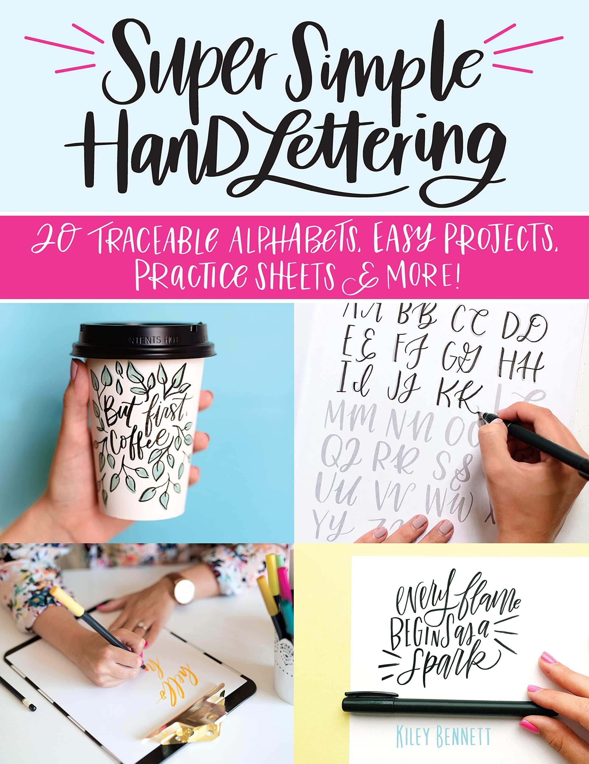 Super Simple Hand Lettering: 20 Traceable Alphabets, Easy Projects, Practice Sheets & More! (Design Originals) Beginner Lettering and Calligraphy Workbook with Tracing Vellum Paper and Step by Step