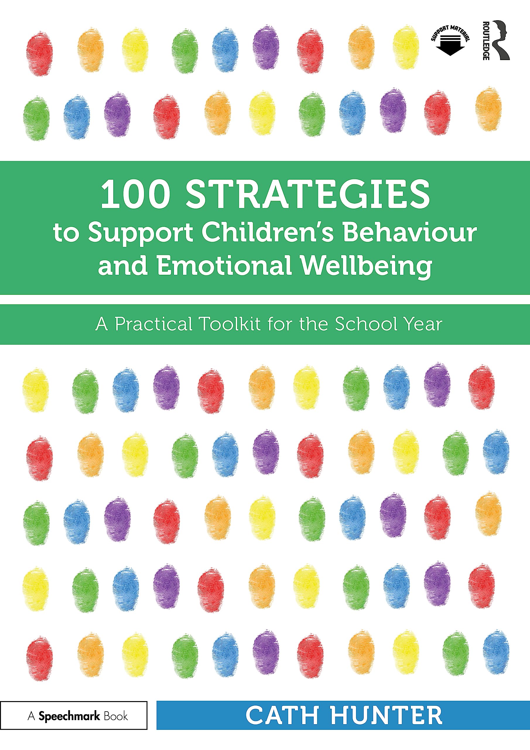100 Strategies to Support Childrens Behaviour and  by Cath Hunter PAPERBACK