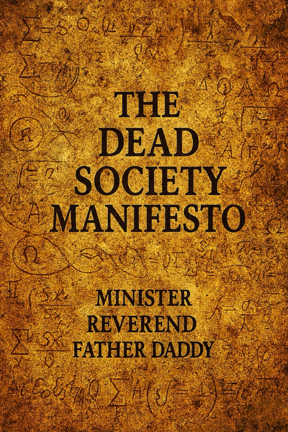 The Dead Society Manifesto