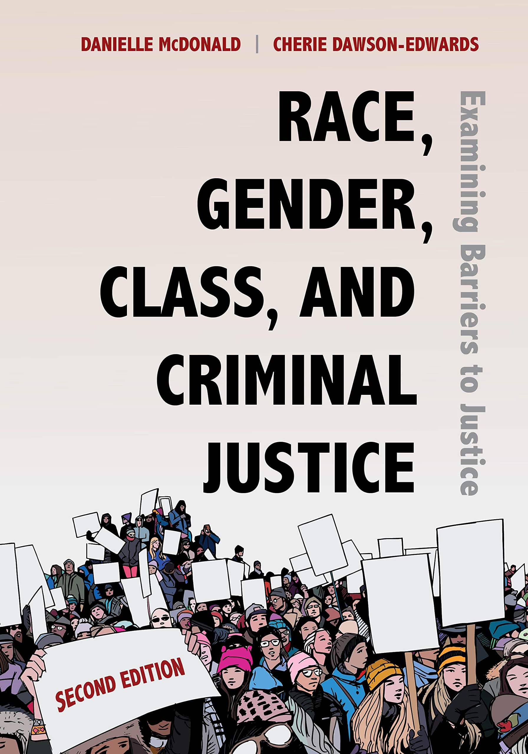 Race, Gender, Class, and Criminal Justice: Examining Barriers to Justice