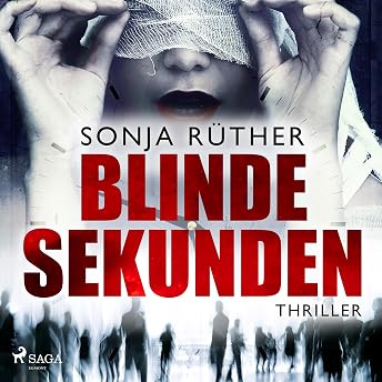 Blinde Sekunden Hörbuch von Sonja Rüther episode artwork