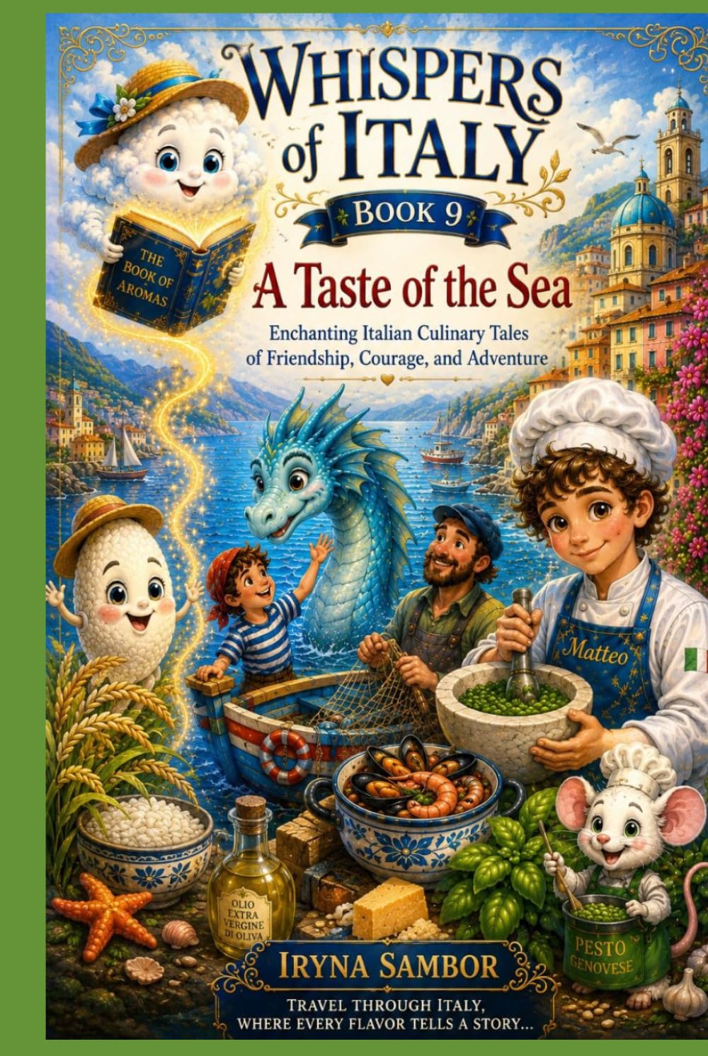 Whispers of Italy. Book 9 A Taste of the Sea: Enchanting Italian Culinary Tales of Friendship, Courage, and Adventure