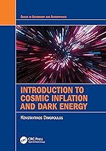 Introduction to Cosmic Inflation and Dark Energy (Series in Astronomy and Astrophysics)