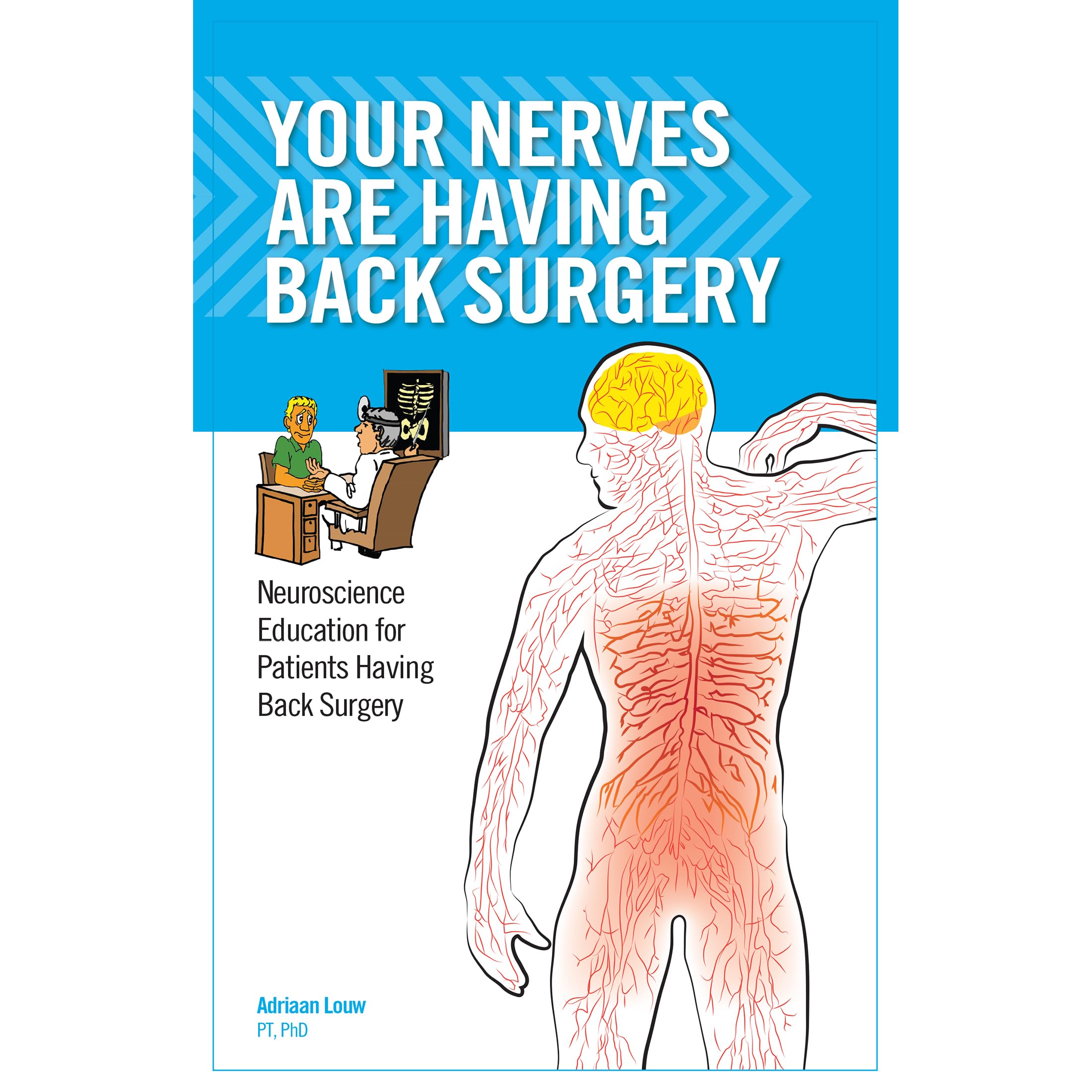 Your Nerves Are Having Back Surgery (8745) Paperback