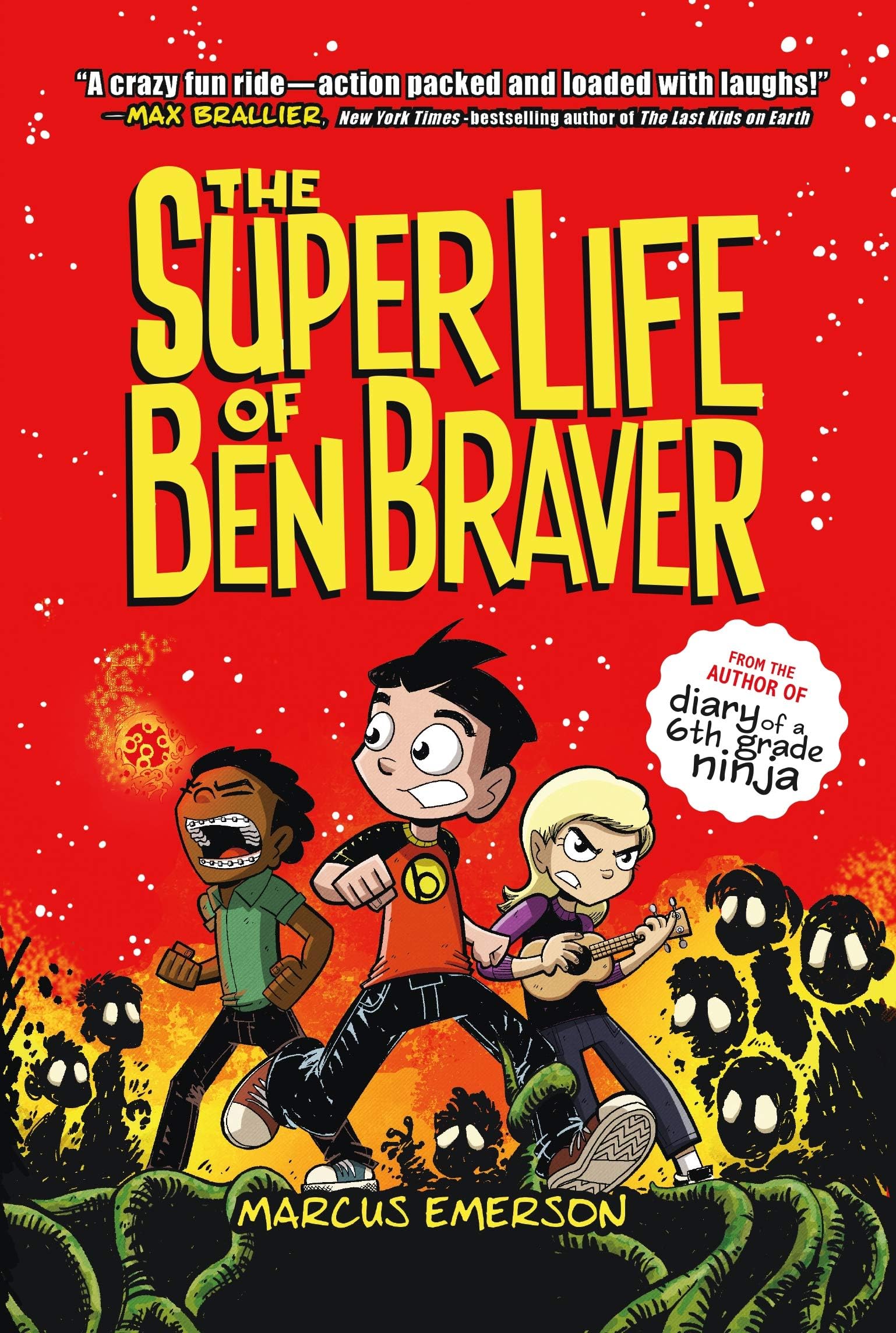 The Super Life of Ben Braver (Ben Braver, 1) Hardcover – March 6, 2018