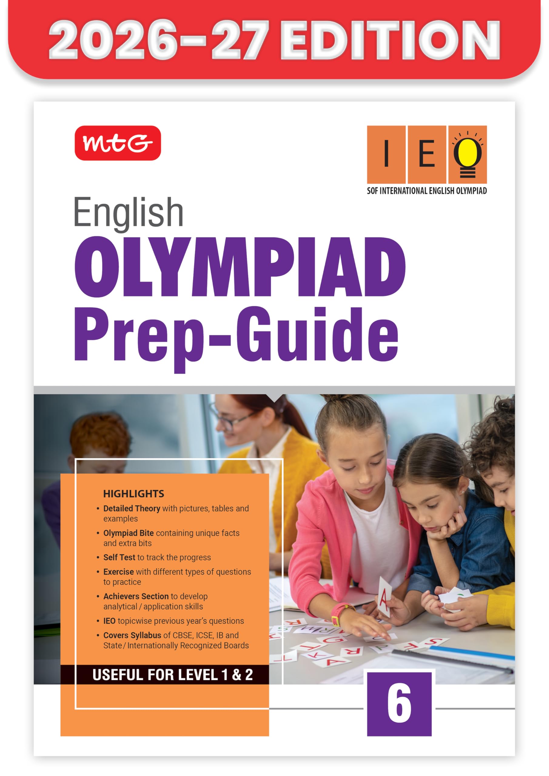 MTG English (IEO) Olympiad Prep Guide Class 6 | Detailed Theory, Exercise with Self Test For Practice | SOF Olympiad Books For Exam 2026-27 (Useful For Level-1 & 2)