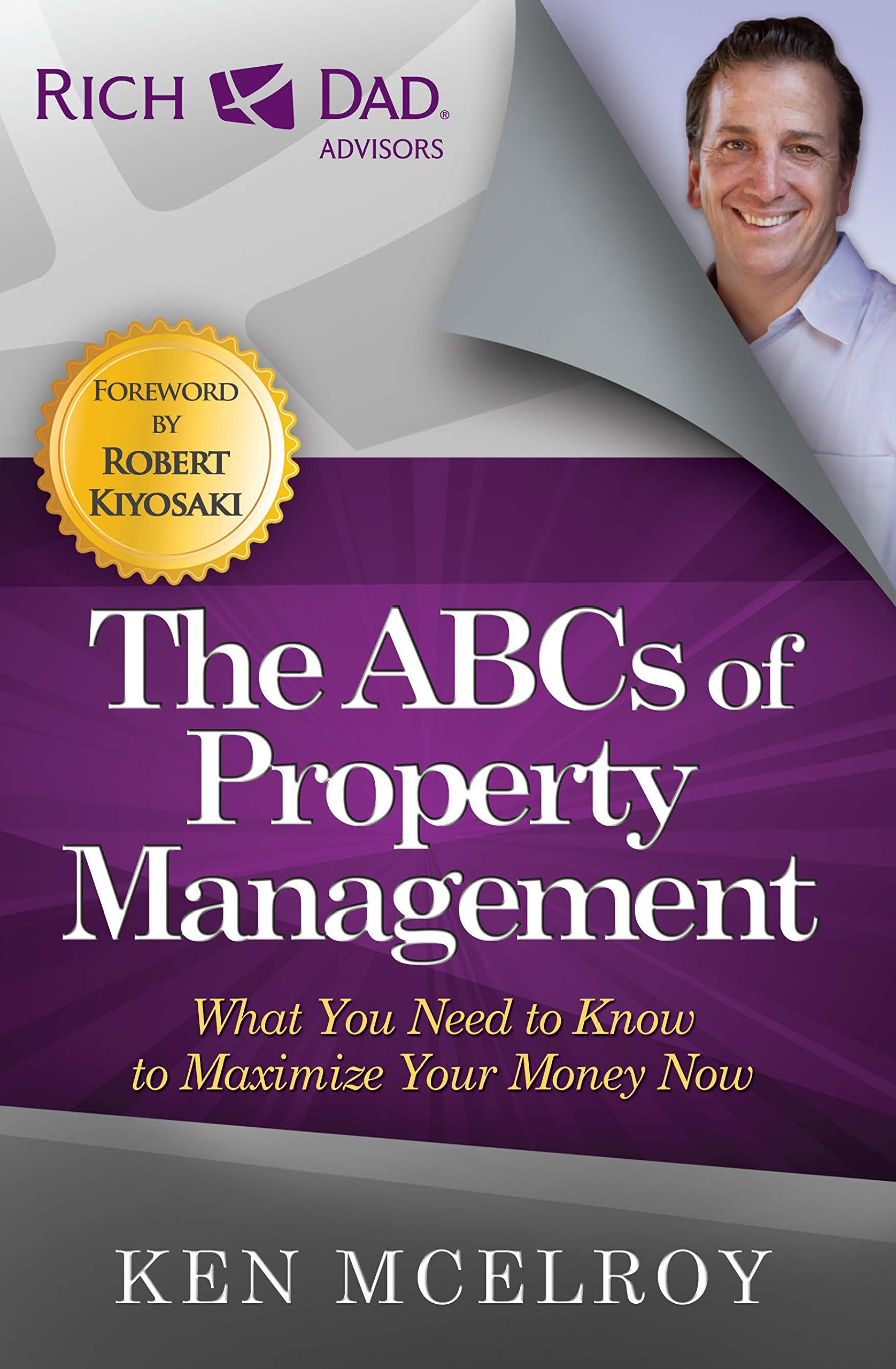 RDA Press, LLC The ABCs of Property Management: What You Need to Know to Maximize Your Money Now