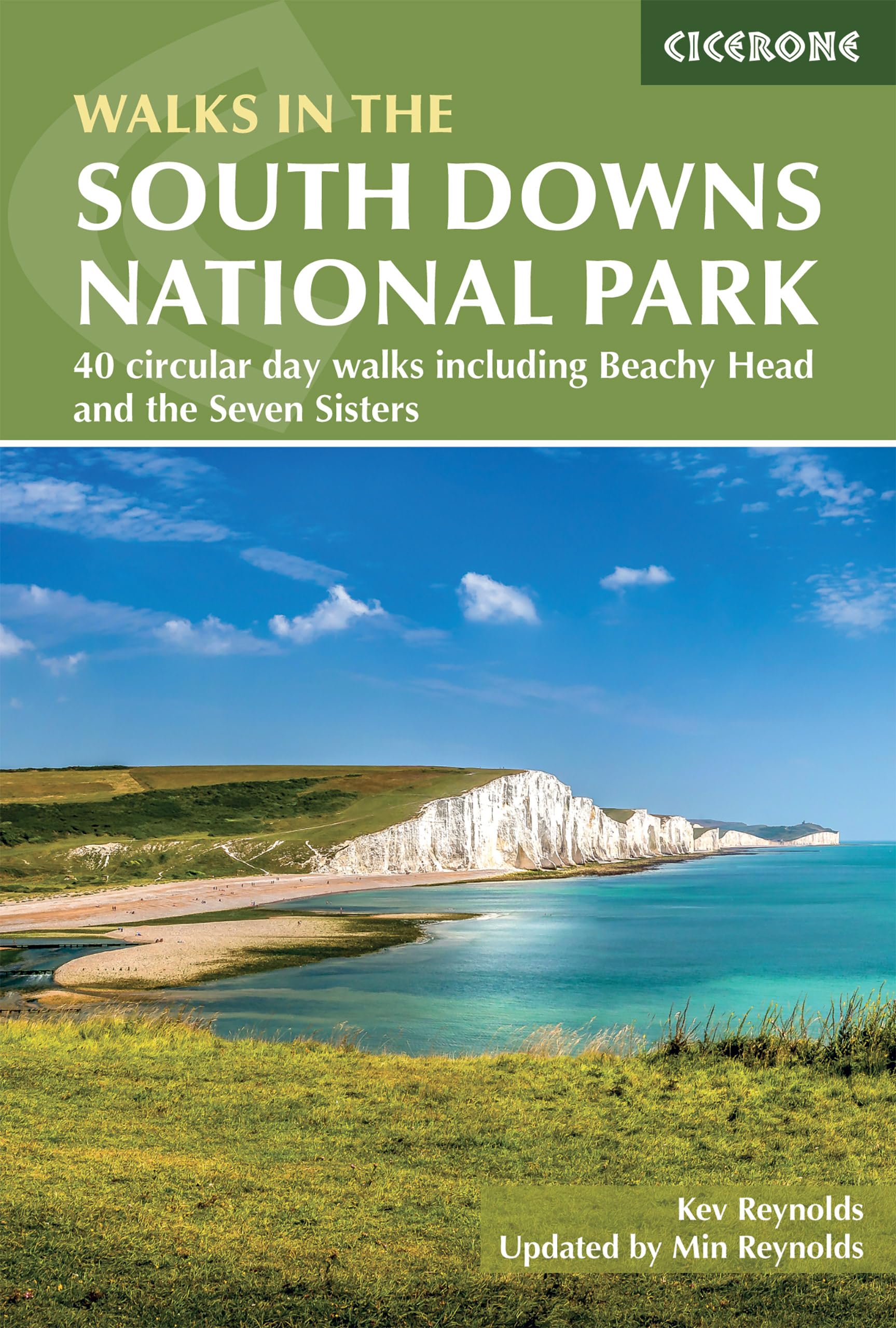 Walks in the South Downs National Park: 40 circular day walks including Beachy Head and the Seven Sisters (Cicerone Walking Guides)