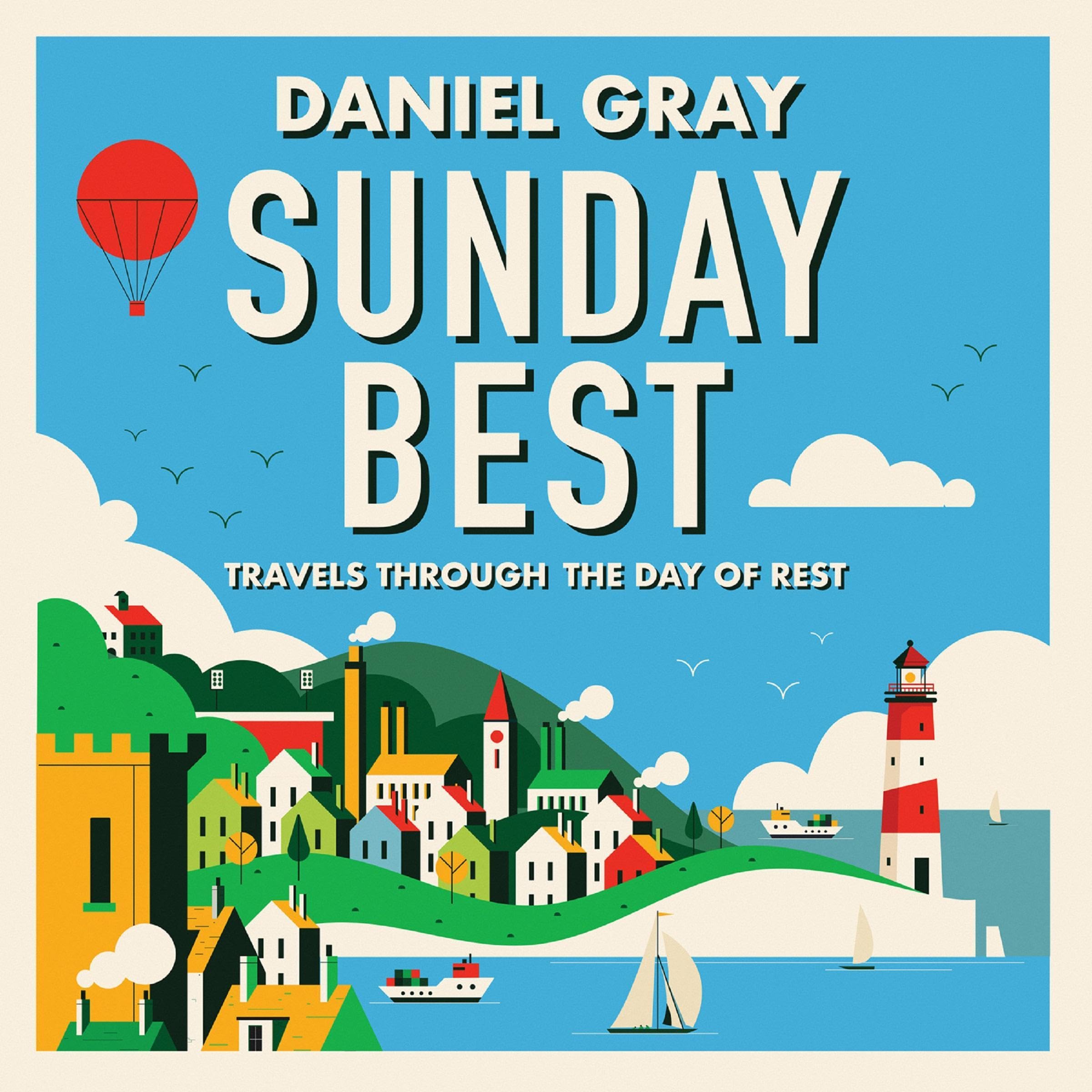 Sunday Best: Travels through the day of rest