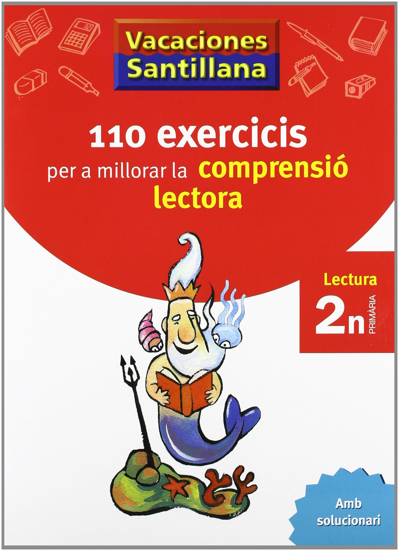 VACACIONES SANTILLANA 110 EXERCICIS PER A MILLORAR LA COMPRENSIO LECTORA 2 N PRIMARIA Valencian