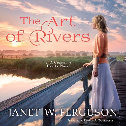 The Art of Rivers: A Coastal Hearts Novel