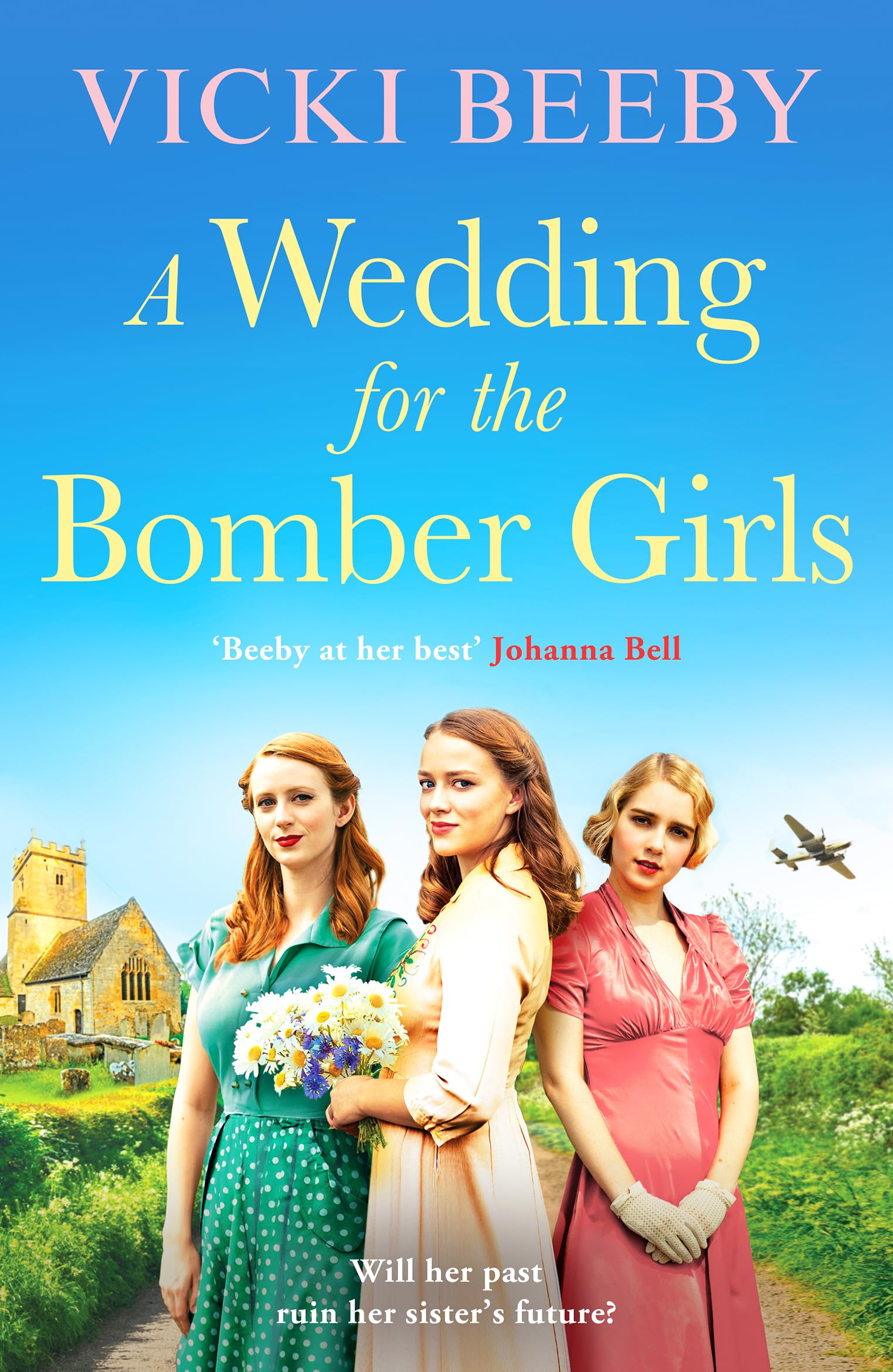 A Wedding for the Bomber Girls by Vicki Beeby - 9781804367193