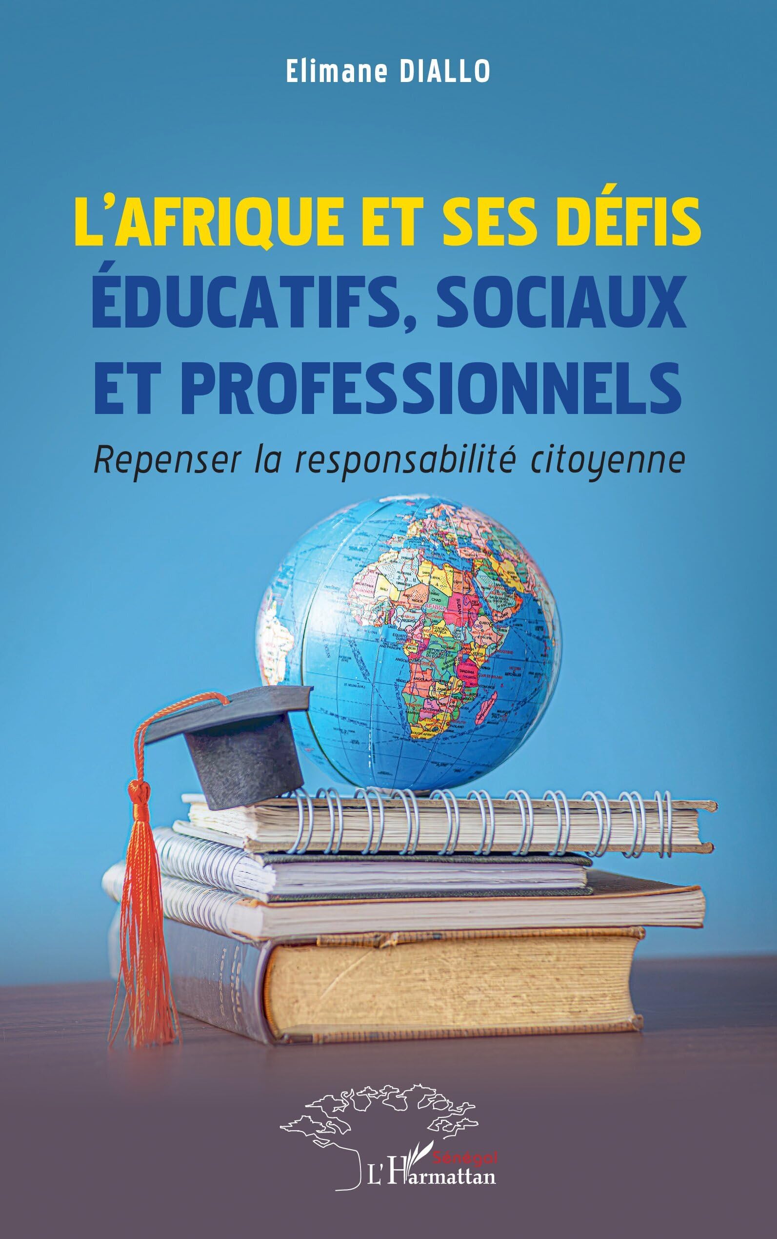 L’Afrique et ses défis éducatifs, sociaux et professionnels: Repenser la responsabilité citoyenne