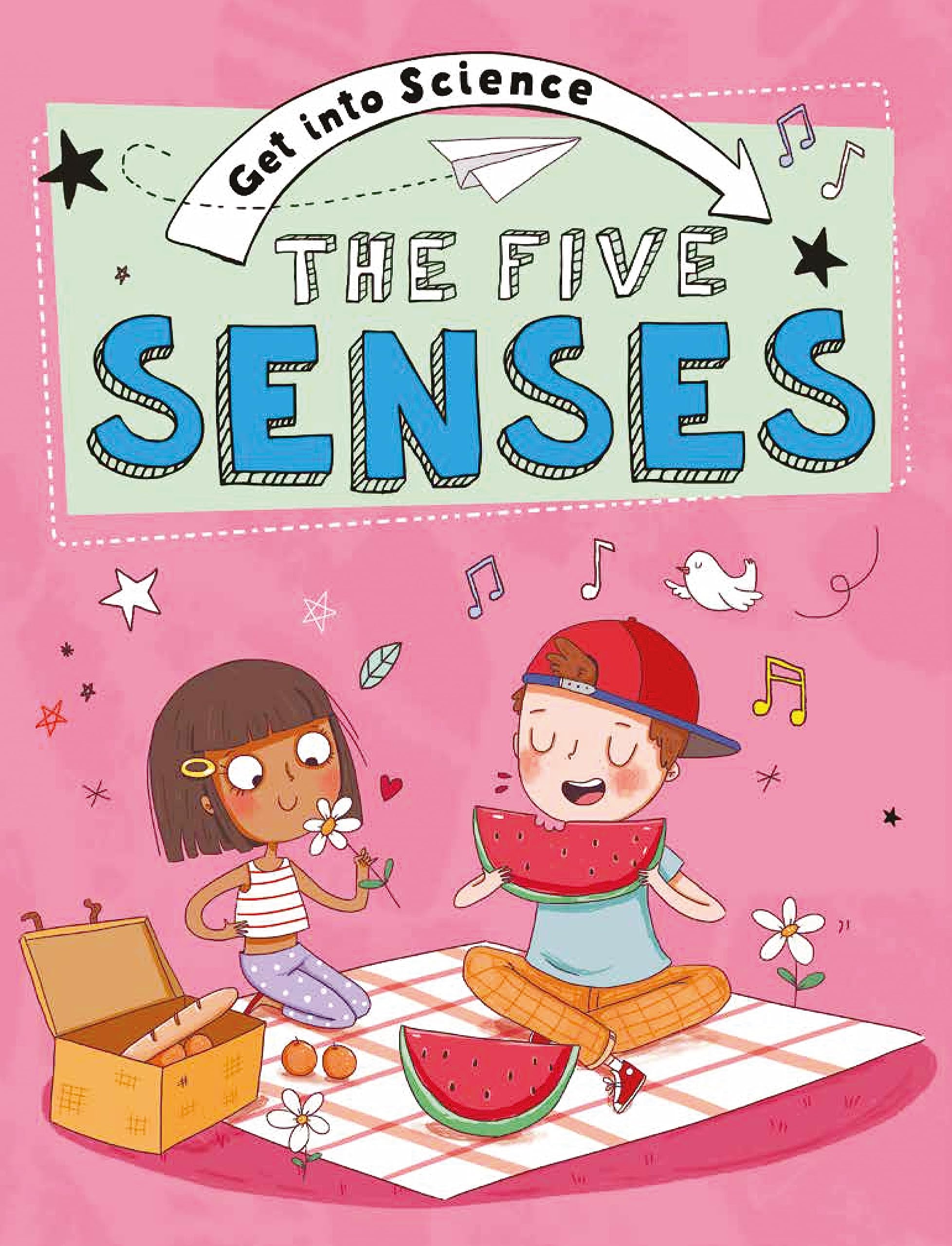 The Five Senses (Get Into Science)