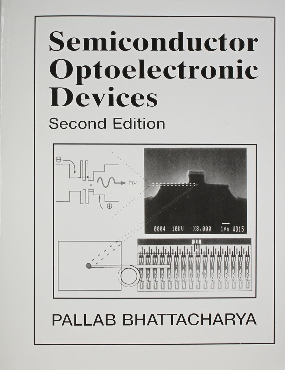 Semiconductor Optoelectronic Devices Bhattacharya, Pallab