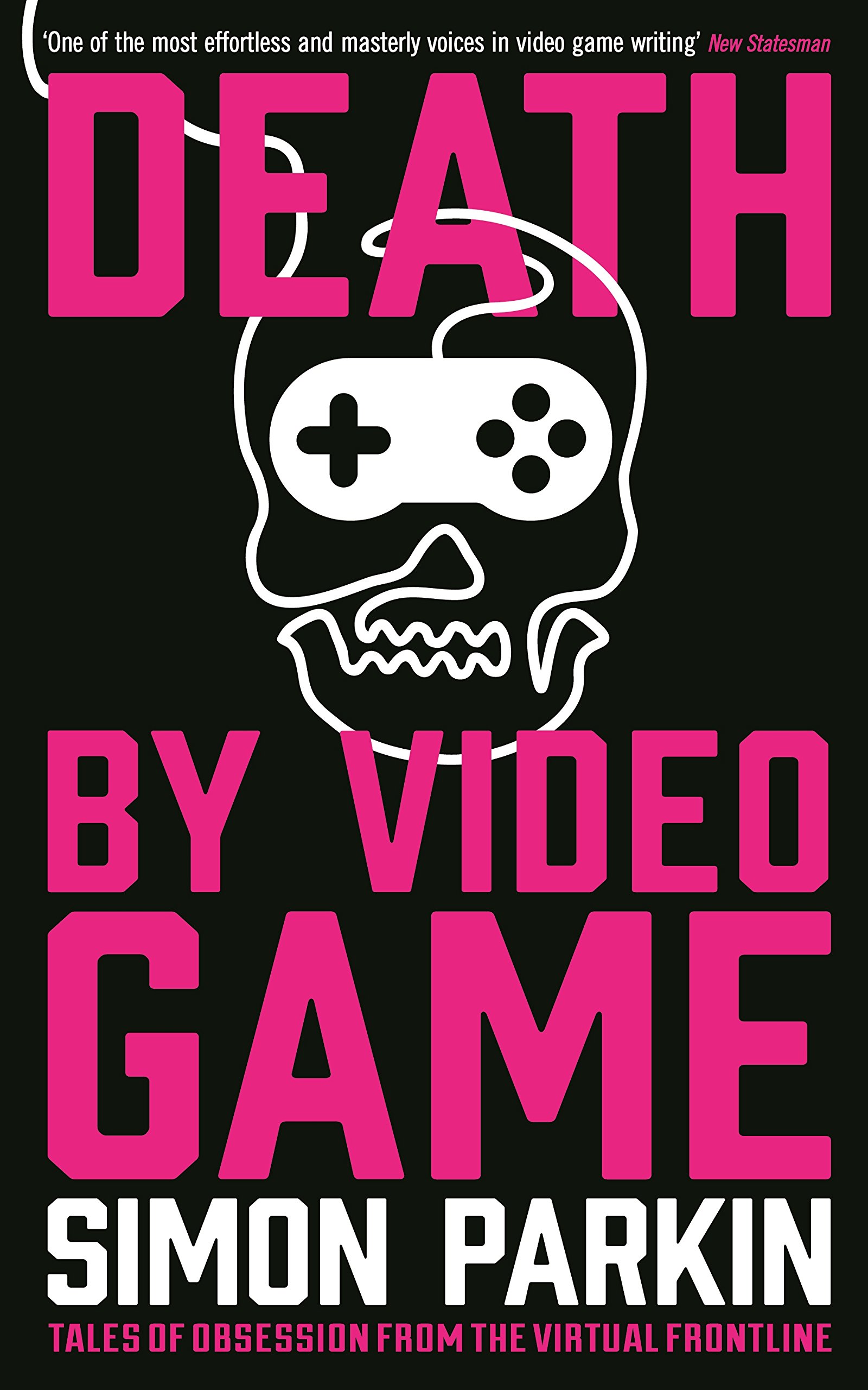 Death by Video Game: Tales of obsession from the virtual frontline