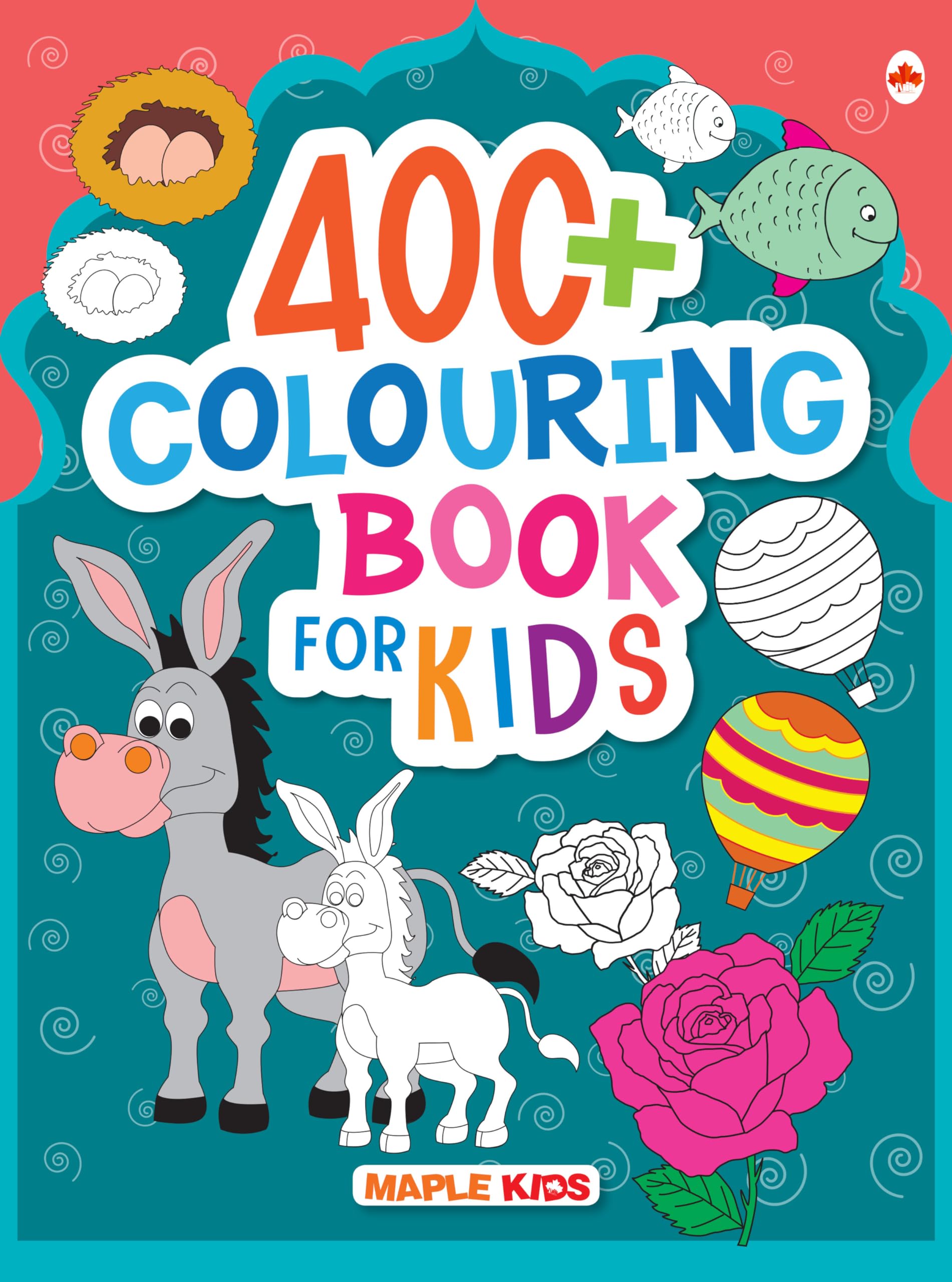 Colouring Book for Kids - 400+ Colouring Activities - Gift to Children for Painting, Drawing & Colouring - Shapes, Numbers, Flags, Festivals, Games, Clothes, Transport - 3 to 6 years old