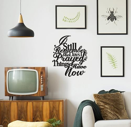 Miniatura 8 de Vivegate Letreros de pared de metal con texto en inglés "I Still Remember The Days I Prayed For The Things I Have Now" (15 x 13 pulgadas), color