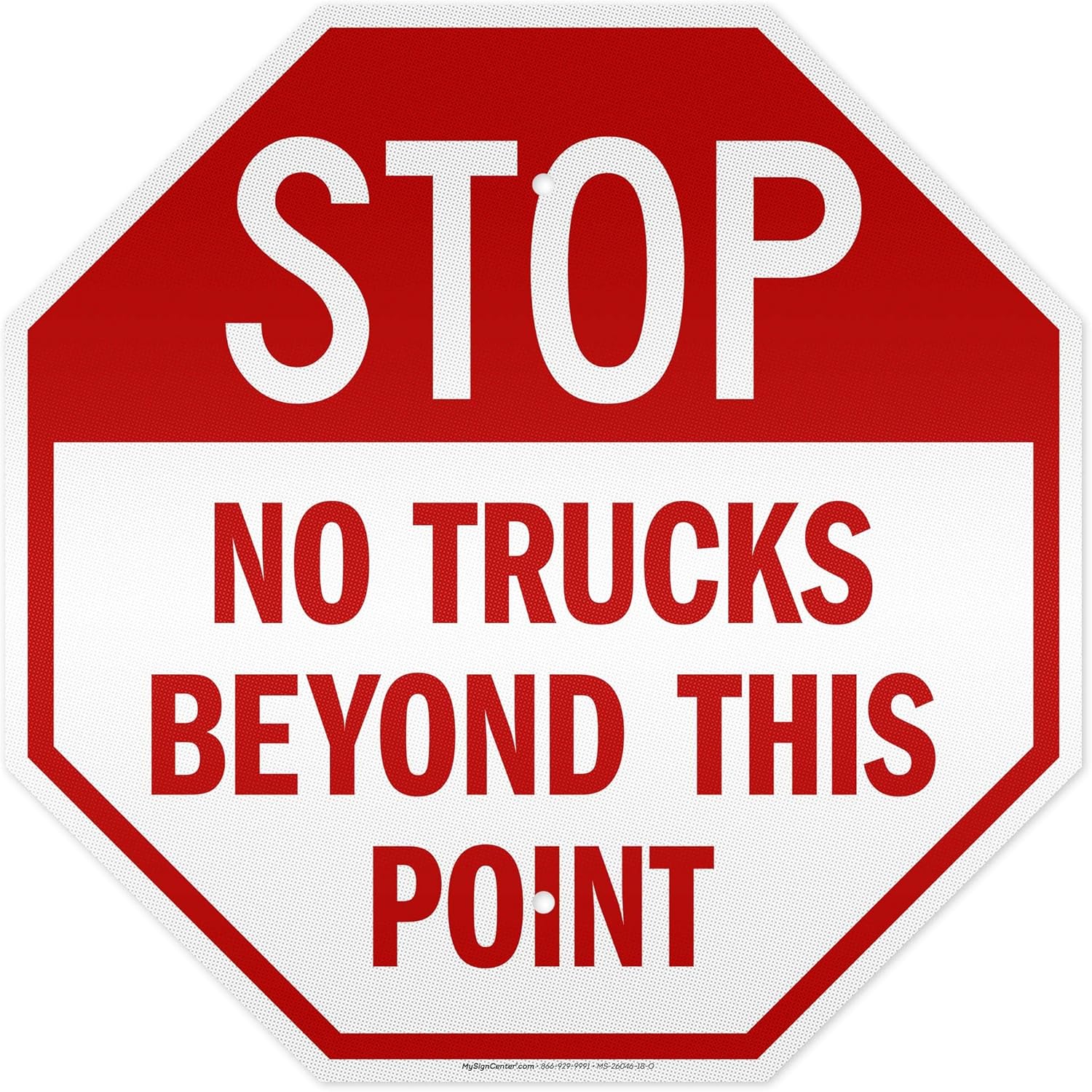 Stop No trucks Beyond This Point Sign, 18x18 Inches, 3M EGP Reflective .063 Aluminum, Fade Resistant, Made in USA by My Sign Center