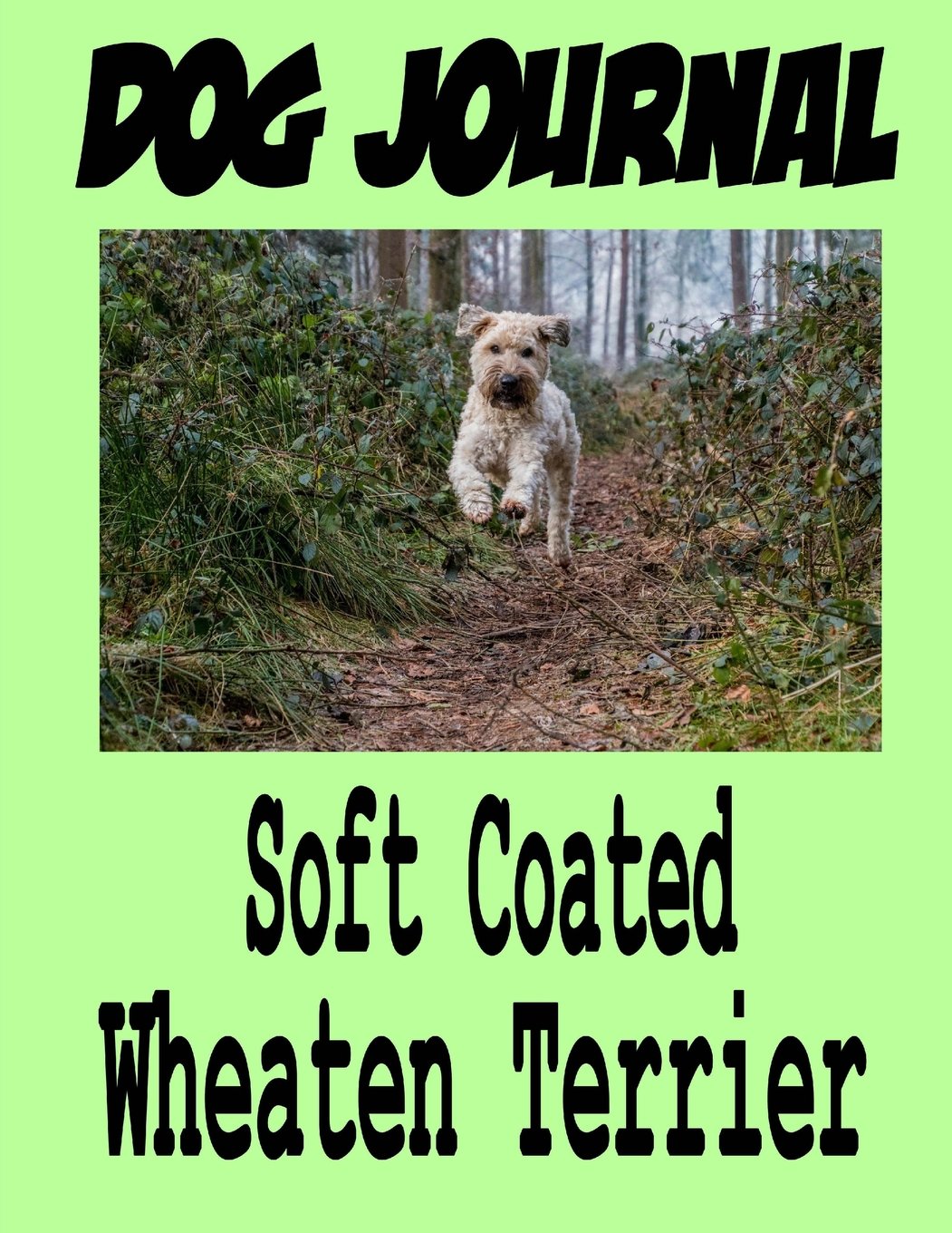 Dog Journal Soft Coated Wheaten Terrier