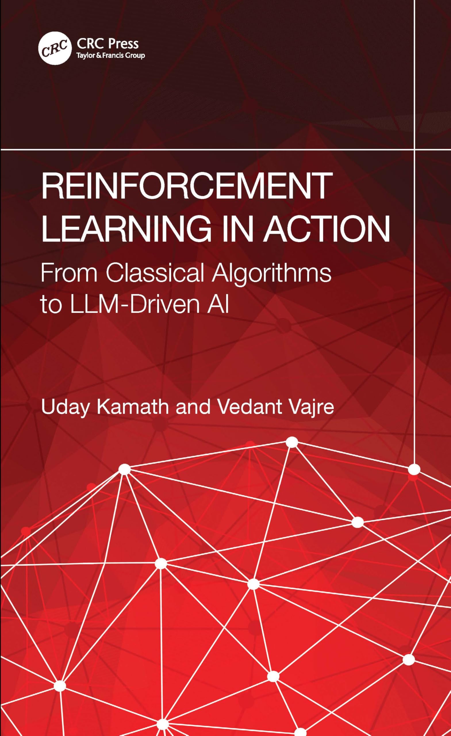 Reinforcement Learning in Action: From Foundations to Frontier AI