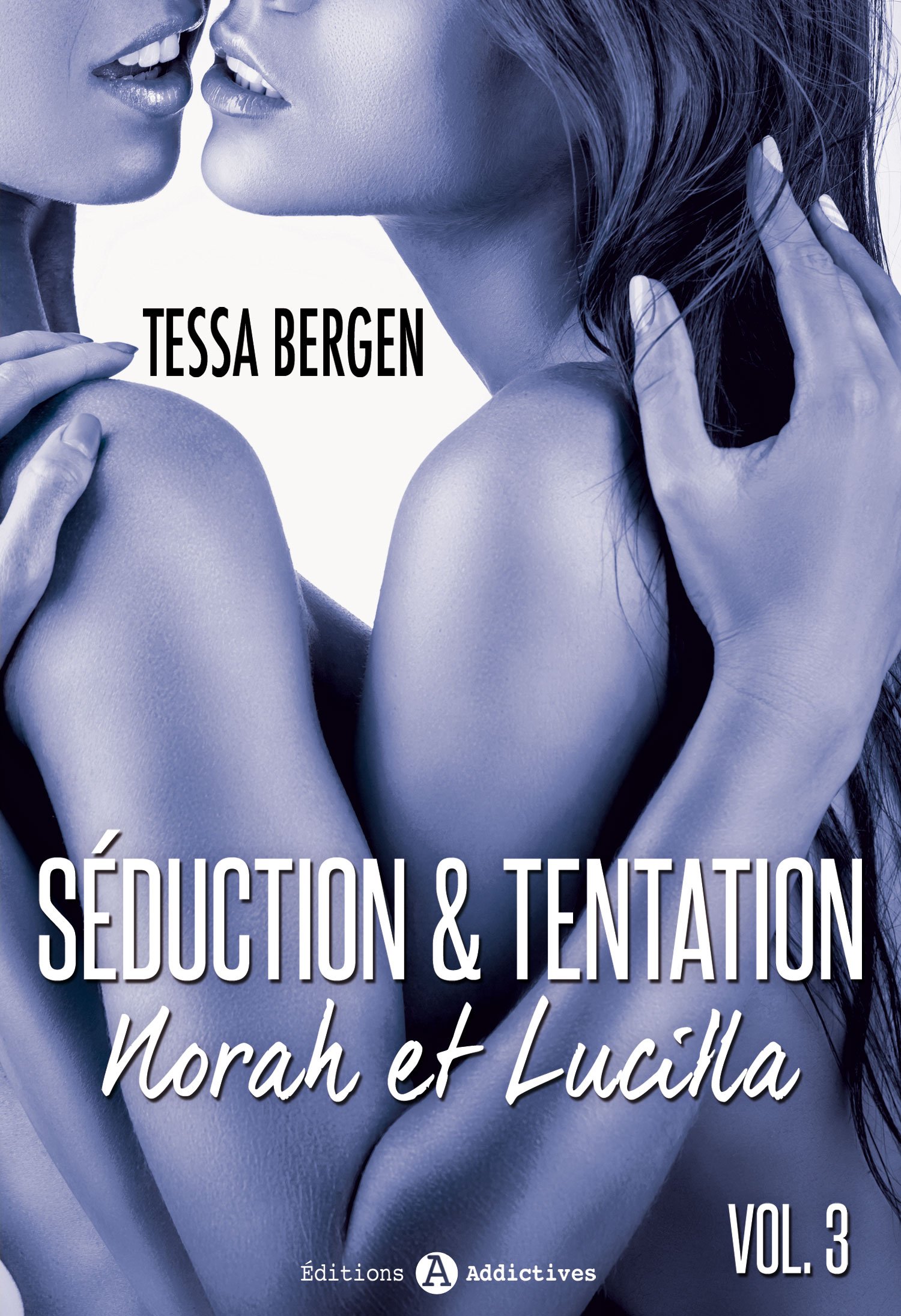 Séduction & tentation : Norah et Lucilla - 3 (French Edition)