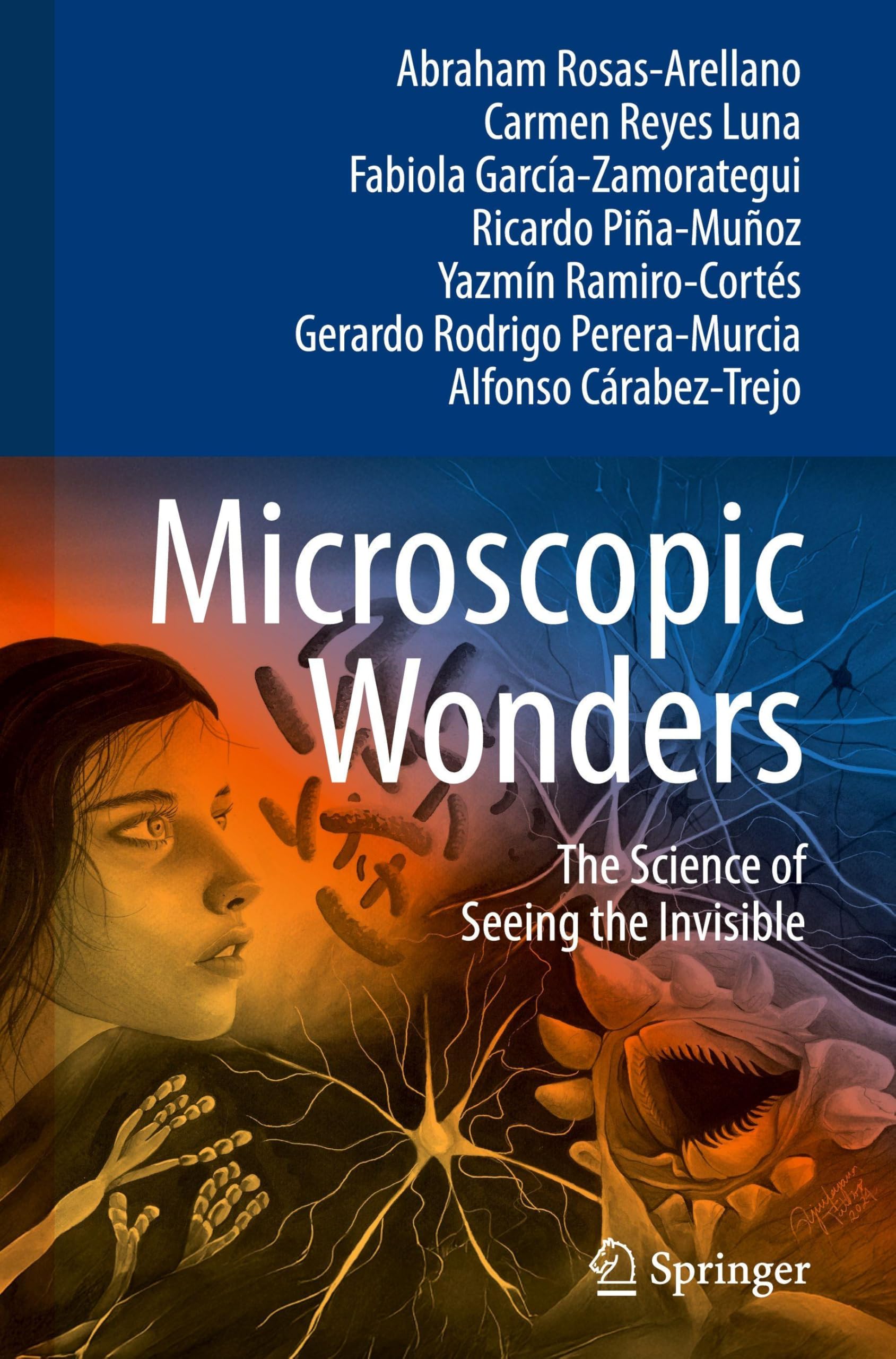 Microscopic Wonders by Abraham Rosas-Arellano (Hardback Book)