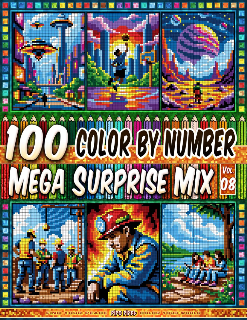 100 Color by Number - Mega Surprise Mix - Vol. 08: 100 Designs in Pixel Art - Fun And Creative Coloring For Everyone
