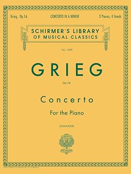 Concerto in A Minor Op. 16 Edvard Grieg | Schirmer Library of Classics Volume 1399 | Piano Duet Sheet Music Songbook | Two Pianos, Four Hands | Advanced Piano Concerto | Music Teacher Resource