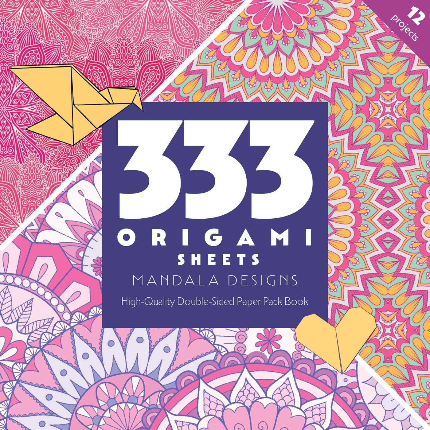 333 Origami Sheets Mandala Designs : High-Quality Double-Sided Paper Pack ...