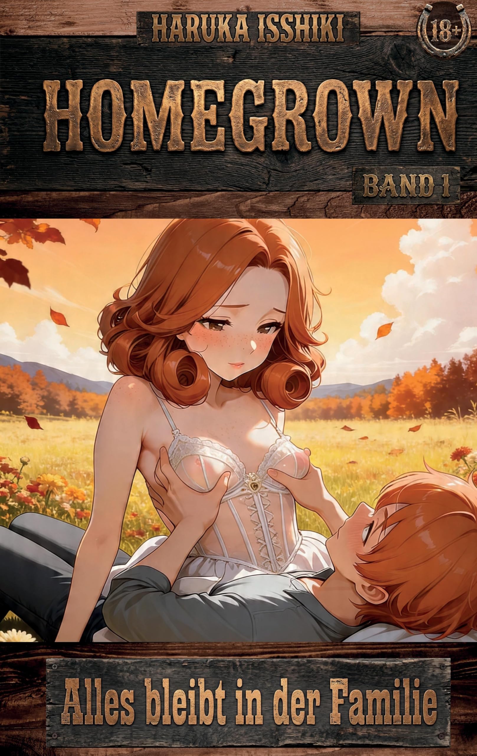 Stepfamily Hentai: Homegrown: Band 1: Alles bleibt in der Familie