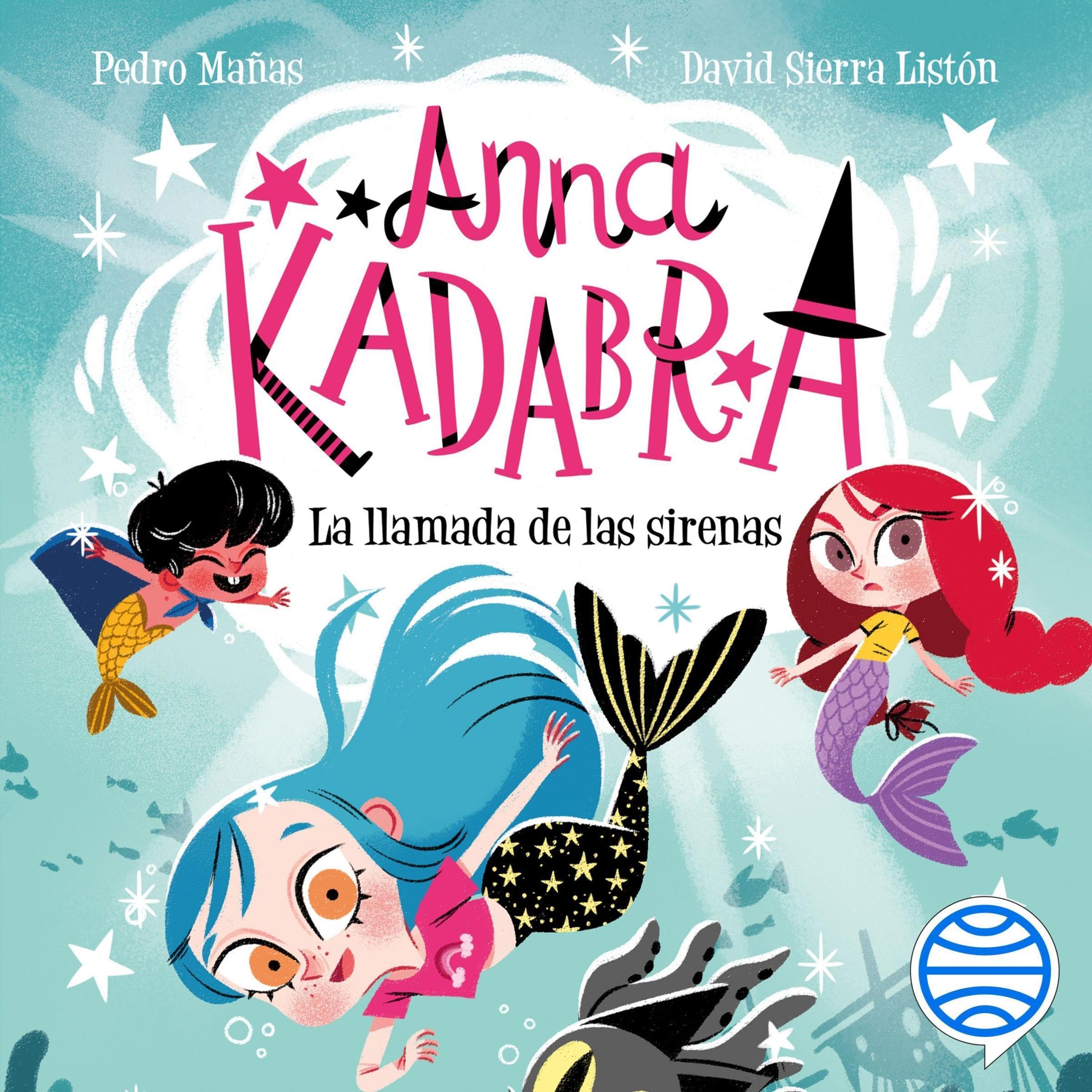 Cover art for Anna Kadabra 10. La llamada de las sirenas