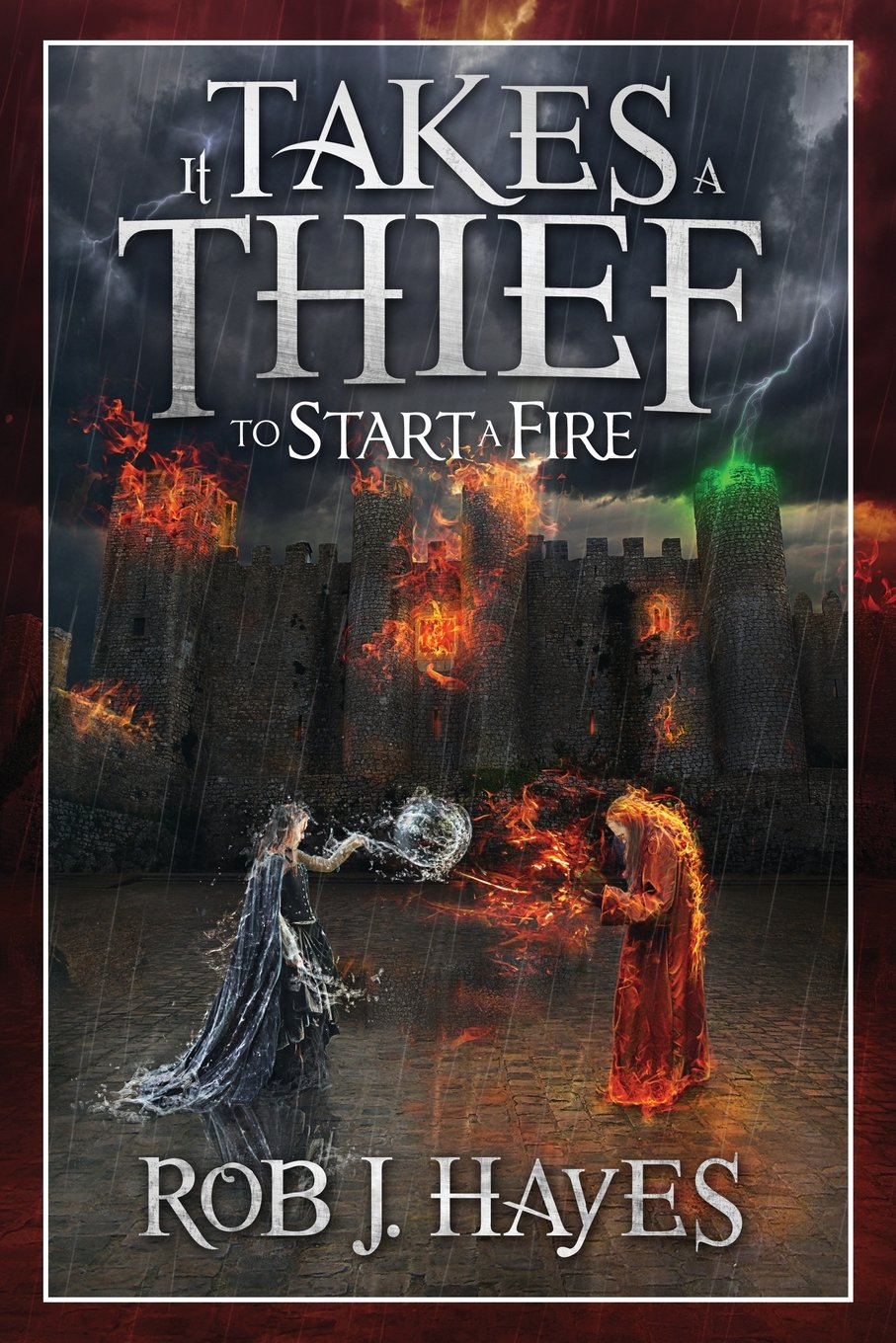 It Takes a Thief to Start a Fire: Volume 2