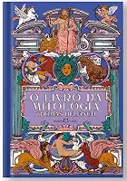 O livro da Mitologia: A Idade da fábula