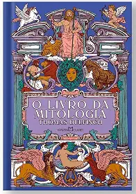O livro da Mitologia: A Idade da fábula