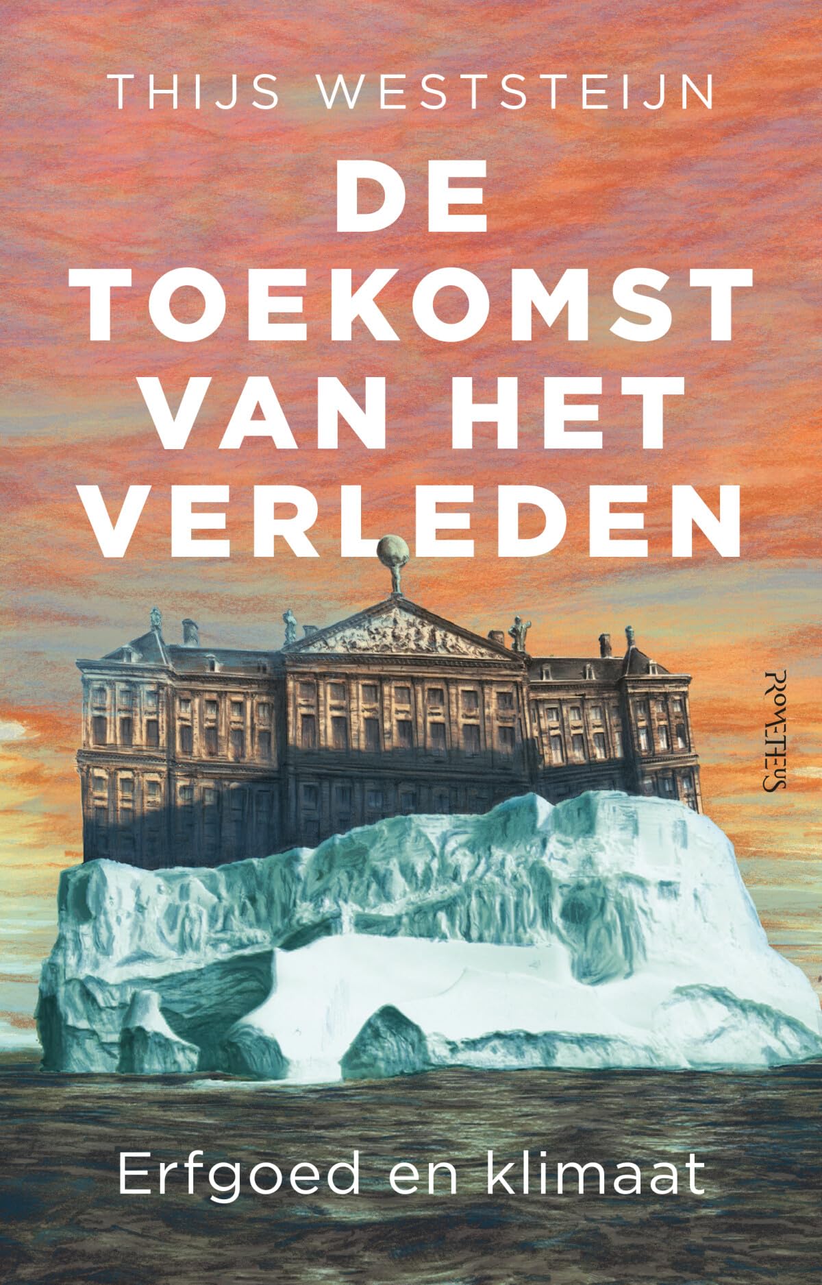 De toekomst van het verleden: erfgoed en klimaat