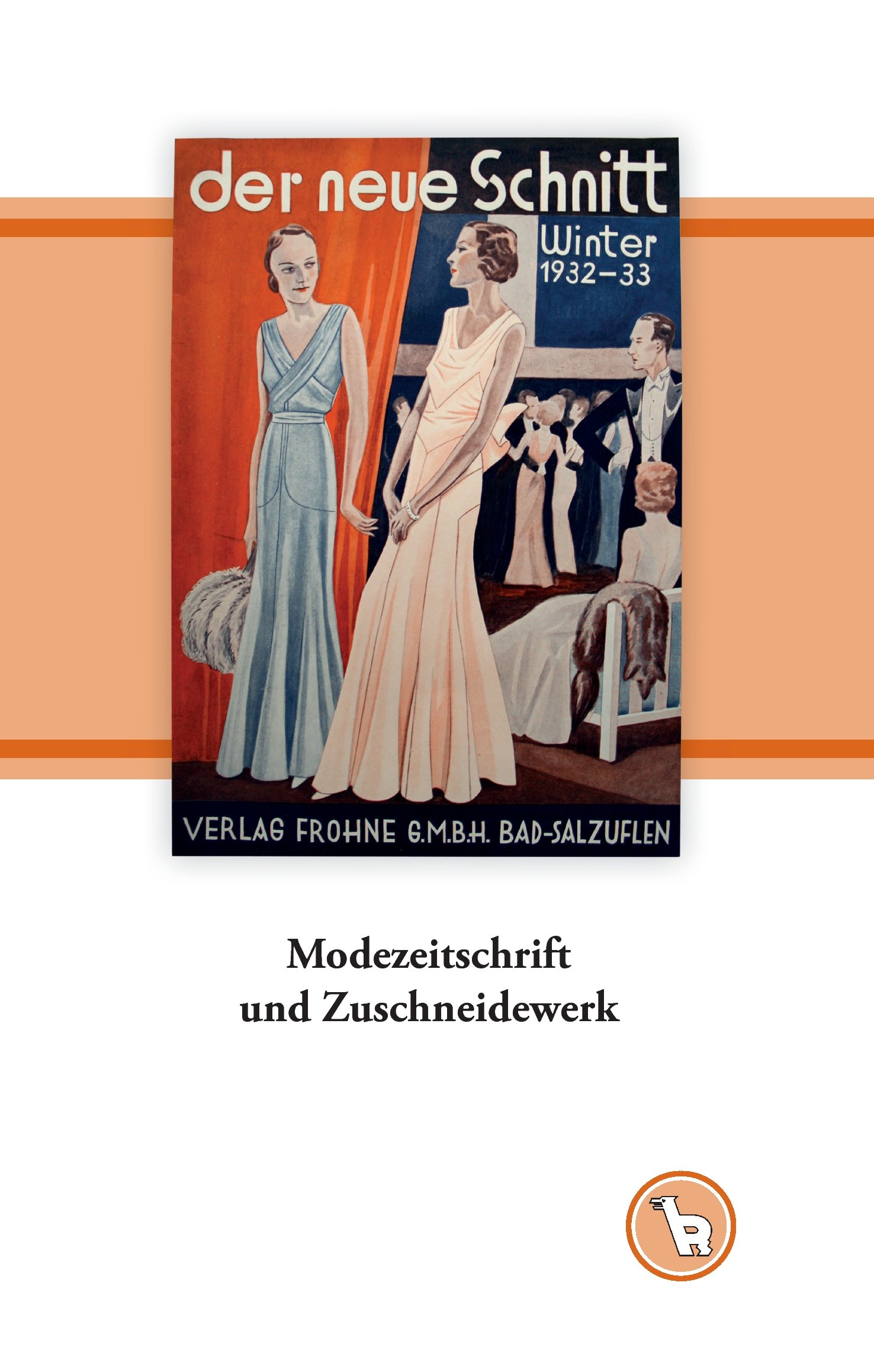 Schnittmusterjournal Frohne Modelle patrons authentiques sans erreurs de coupe