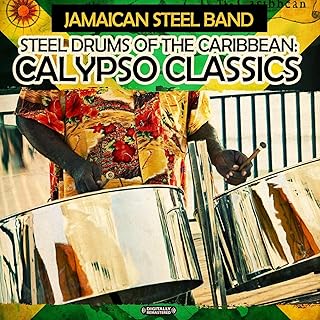 Steel Drums of the Caribbean: Calypso Classics