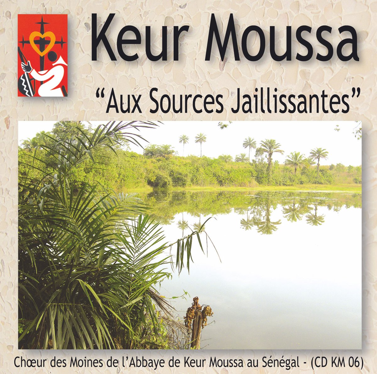 Aux Sources Jaillissantes - Keur Moussa [Audio CD]