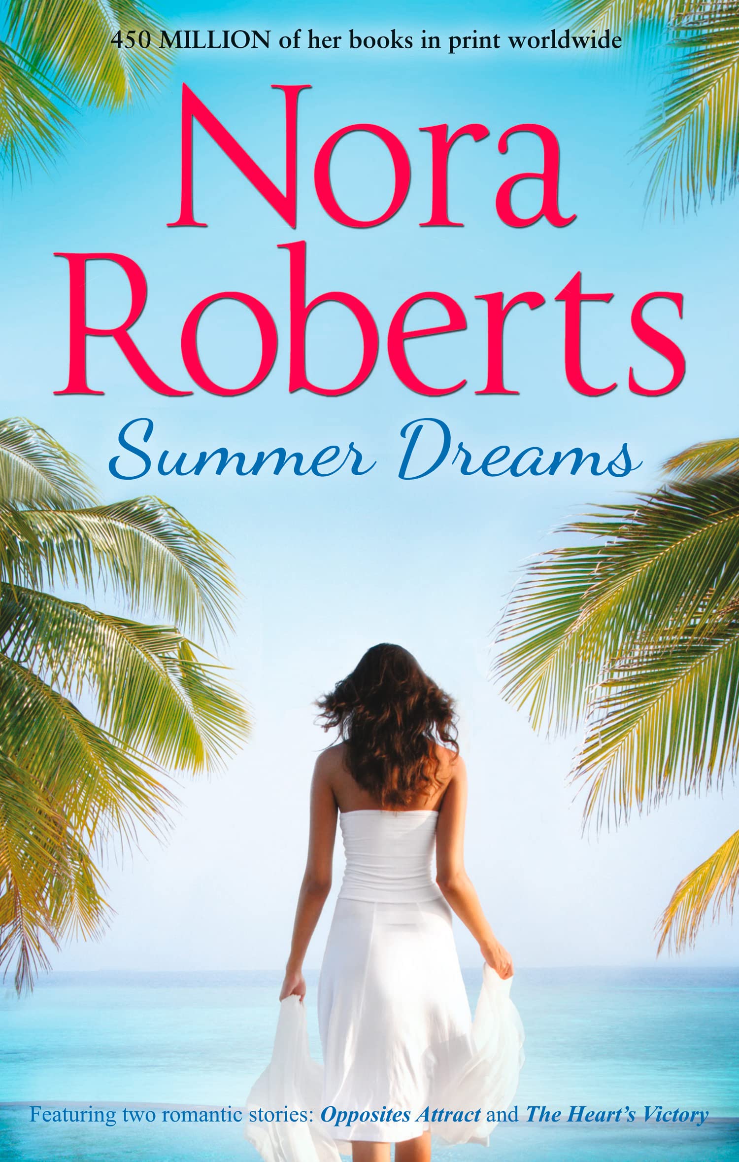 Nora Roberts Summer Dreams Opposites Attract / The Heart's Victor Paperback New
