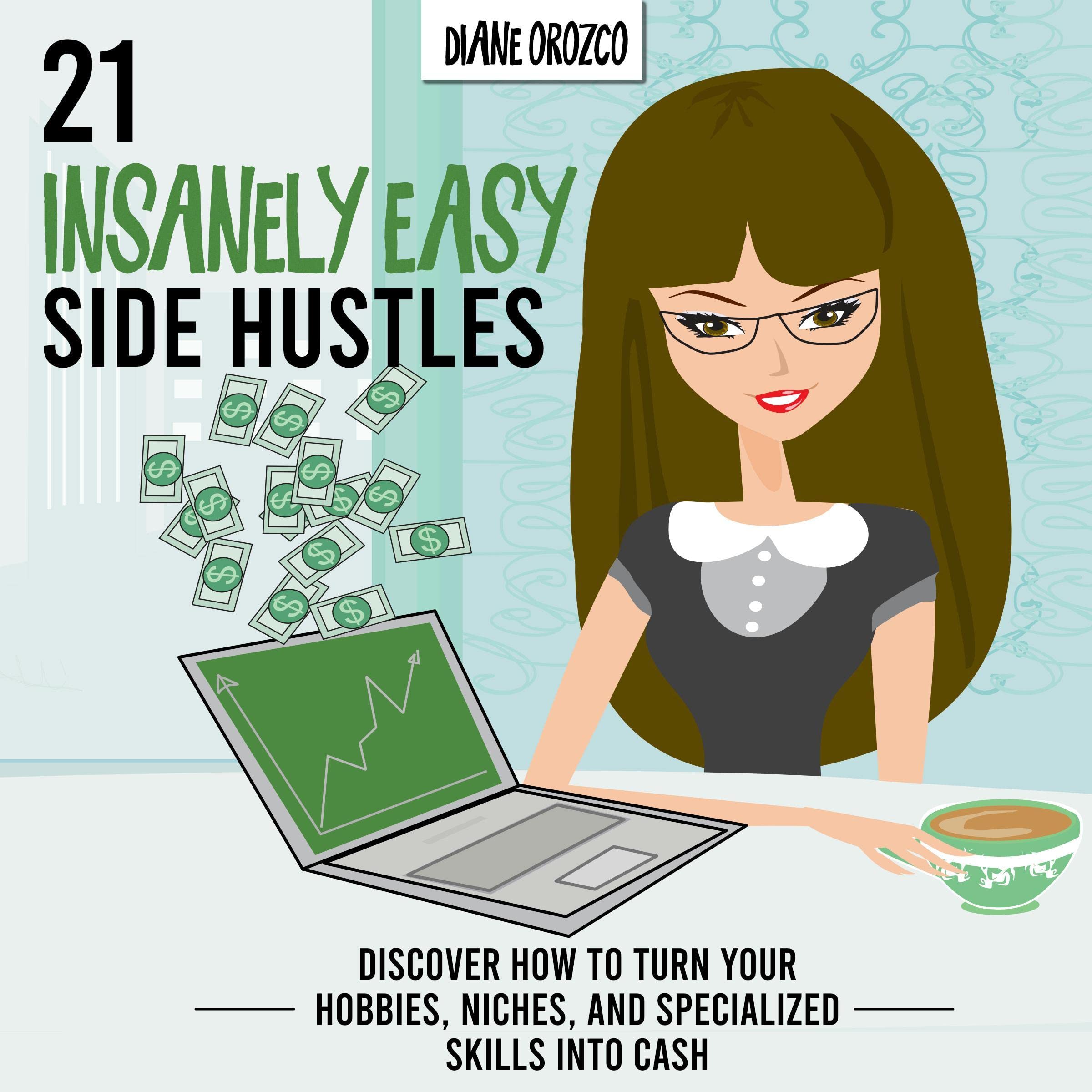Cover art for 21 Insanely Easy Side Hustles